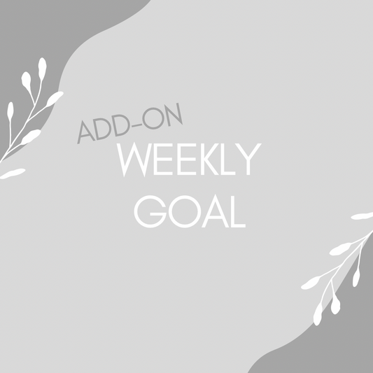 Add-on Weekly Goal